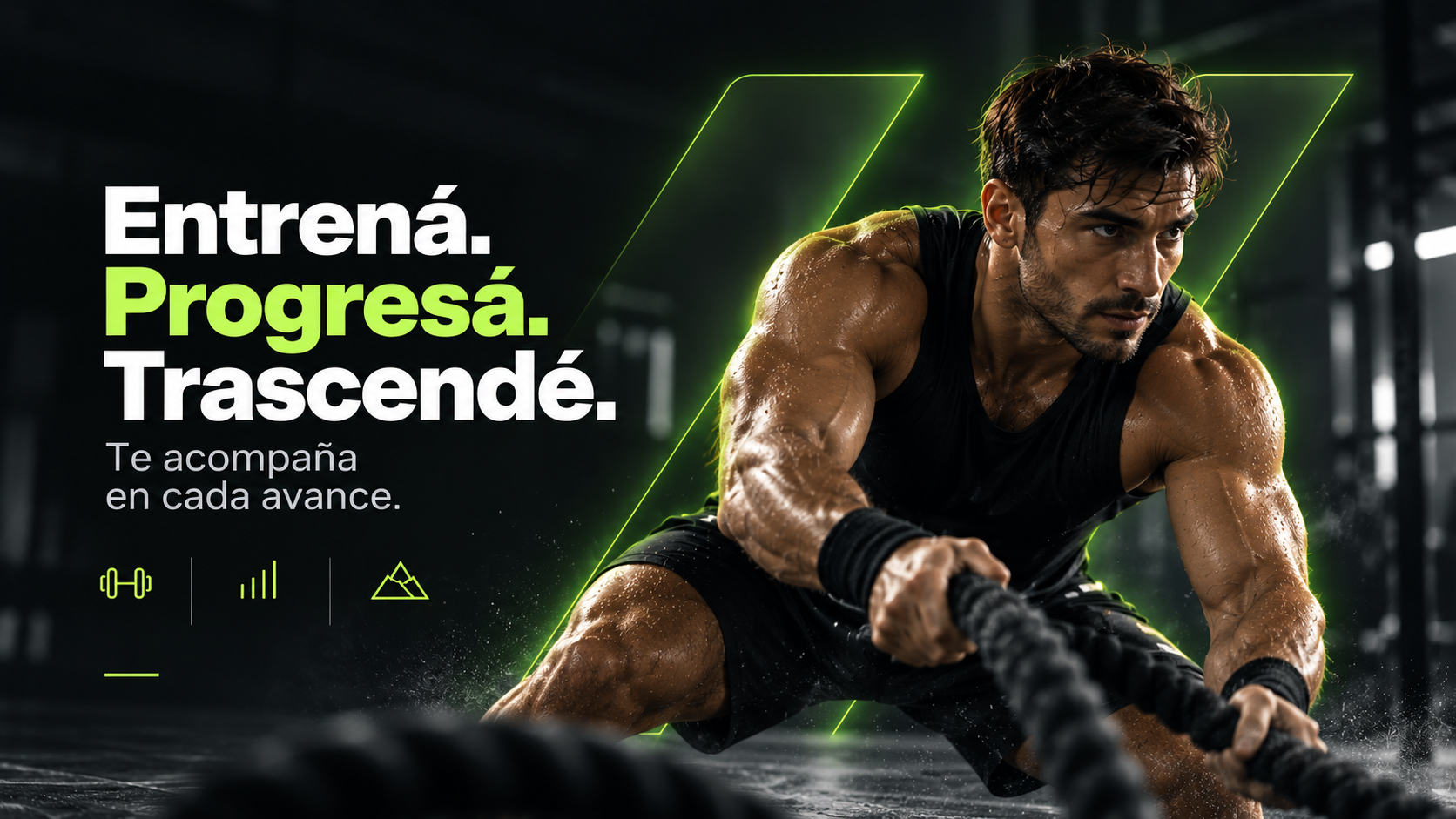 Entrená. Progresá. Trascendé.
