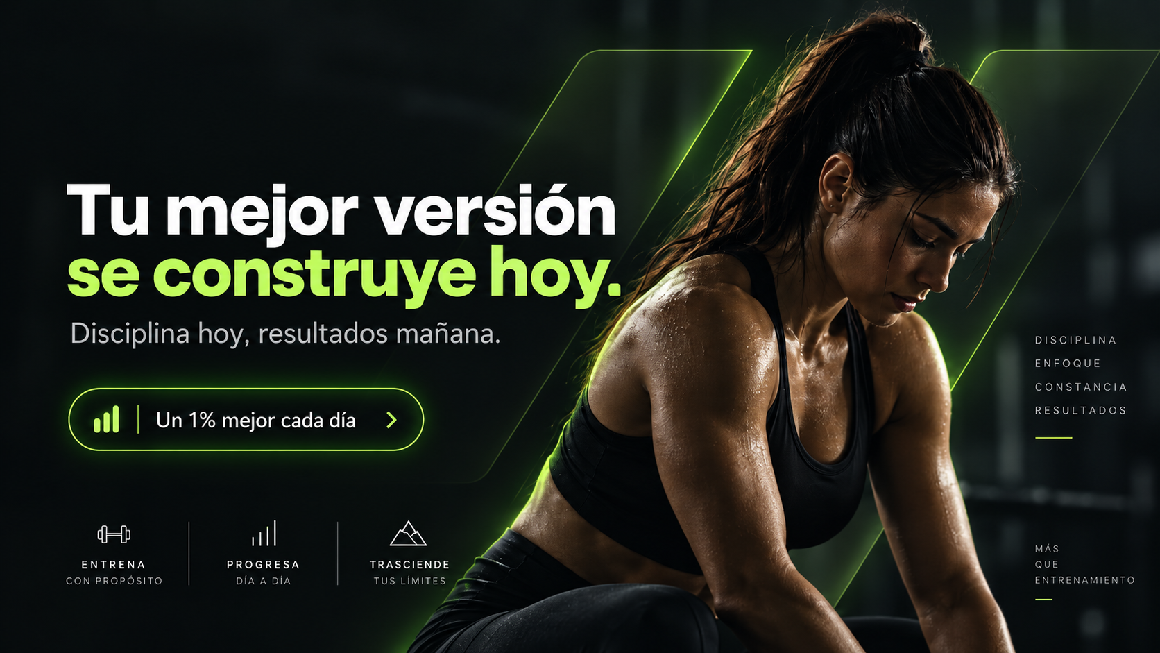 Tu mejor versión se construye hoy